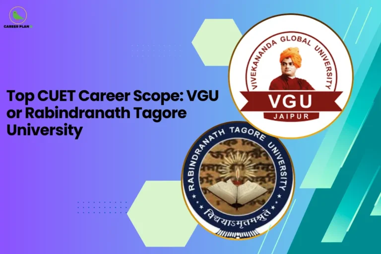 this image contains a blue-to-green gradient educational graphic with “Top CUET Career Scope: VGU or Rabindranath Tagore University” text, Career Plan logo top left, and circular logos of Vivekananda Global University Jaipur (VGU) and Rabindranath Tagore University displayed side by side for exam and career guidance comparison