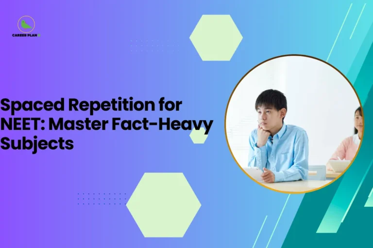 This banner features a modern gradient background transitioning from purple on the left to teal on the right, consistent with the Career Plan B visual identity. The layout incorporates geometric hexagonal accents, subtle dotted elements, and diagonal graphic streaks that create a structured and contemporary academic design. The headline is bold and left-aligned, balanced by a circular visual frame on the right. The headline reads, “Spaced Repetition for NEET: Master Fact-Heavy Subjects,” clearly positioning the content as a strategy-focused guide for NEET aspirants. The topic emphasizes the use of spaced repetition techniques to improve long-term retention and mastery of information-intensive subjects such as Biology, Chemistry, and Physics. On the right side, a circular frame displays a student seated attentively in a classroom setting, appearing thoughtful and focused. This visual symbolizes concentration, active learning, and disciplined study habits, reinforcing the theme of consistent revision and cognitive reinforcement techniques. At the top-left corner, the Career Plan B logo with its green bird icon ensures brand consistency and reflects structured academic planning and informed exam preparation. The overall design communicates clarity, focus, and strategic learning for mastering NEET syllabus content effectively.