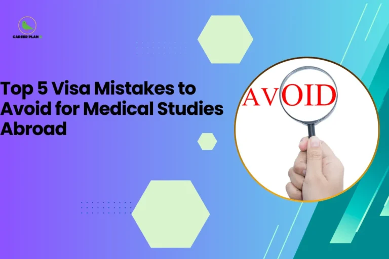 This banner features a modern gradient background transitioning from purple on the left to teal on the right, consistent with the Career Plan B visual identity. The layout incorporates geometric hexagonal accents, subtle dotted patterns, and diagonal graphic streaks that add depth and a structured academic appearance. The headline is bold and left-aligned, balanced by a circular visual frame on the right. The headline reads, “Top 5 Visa Mistakes to Avoid for Medical Studies Abroad,” clearly positioning the content as a cautionary and guidance-oriented resource for students planning to pursue medical education overseas. The topic focuses on identifying common visa application errors and providing preventive strategies to ensure a smooth admission and travel process. On the right side, a circular frame displays a hand holding a magnifying glass over the word “AVOID” written in bold red letters. This visual symbolizes scrutiny, careful review, and the importance of avoiding critical mistakes during the visa process. It reinforces the advisory tone and highlights risk awareness and informed decision-making. At the top-left corner, the Career Plan B logo with its green bird icon ensures brand consistency and reflects structured career planning and reliable academic guidance. The overall design communicates caution, clarity, and strategic preparation for students pursuing medical studies abroad.