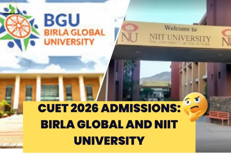 This image contains a Career Plan B educational infographic featuring a split-campus background design showcasing Birla Global University (BGU) on the left and NIIT University on the right, with the Career Plan B logo positioned in the top-left corner displaying a green bird icon symbolizing guided academic planning and career clarity, and a bold yellow banner across the bottom reading “CUET 2026 Admissions: Birla Global and NIIT University,” accompanied by a thinking emoji to suggest comparison and evaluation, visually highlighting CUET 2026 admission pathways, private university options, undergraduate program opportunities, institutional comparison, and strategic guidance for students exploring Birla Global University and NIIT University through CUET-based admissions.
