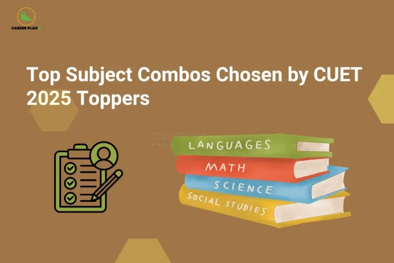 This image contains a brown background with subtle geometric shapes and dotted accents, giving it a clean and minimal appearance. In the top left corner, there is the “CAREER PLAN B” logo featuring a green bird inside a yellow circle with the text “CAREER PLAN B,” where “CAREER PLAN” is in black and “B” is in green. Across the center-left section, bold white text reads “Top Subject Combos Chosen by CUET 2025 Toppers.” On the left side, there is an icon of a checklist with a person and pen, while on the right side, a stack of books labeled “Languages,” “Math,” “Science,” and “Social Studies” represents popular subject combinations chosen by top-performing students.