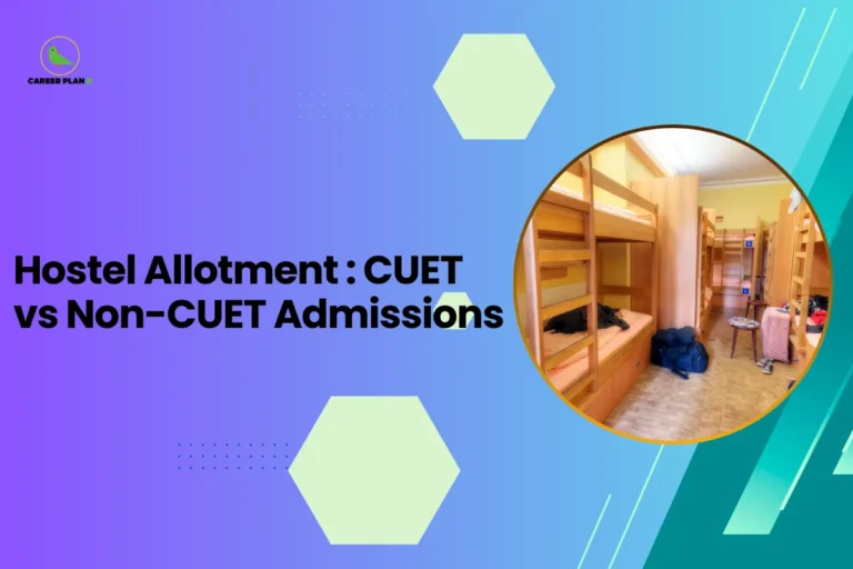 This banner follows the consistent Career Plan B design style with a modern purple-to-teal gradient background that gives the layout a professional academic appearance. Decorative elements such as hexagonal shapes, dotted textures, and diagonal graphic accents add structure and visual interest while maintaining a clean educational theme. The headline on the left reads “Hostel Allotment: CUET vs Non-CUET Admissions.” The topic focuses on how hostel accommodation is allocated in colleges depending on whether students enter through CUET-based centralized admissions or through direct/non-CUET admission processes. This comparison likely explains differences in priority, seat allocation policies, and timelines for hostel room assignments. On the right side, the circular image shows a college hostel dormitory with bunk beds, luggage, and student belongings, representing campus accommodation and student life. The visual directly connects to the topic of hostel allotment and highlights the practical concerns students face after securing admission. The Career Plan B logo appears in the top-left corner, reinforcing the brand’s role in guiding students through academic decisions, admissions, and campus-related processes. Overall, the banner communicates a practical guide designed to help students understand how hostel allocation works under CUET and non-CUET admission systems.