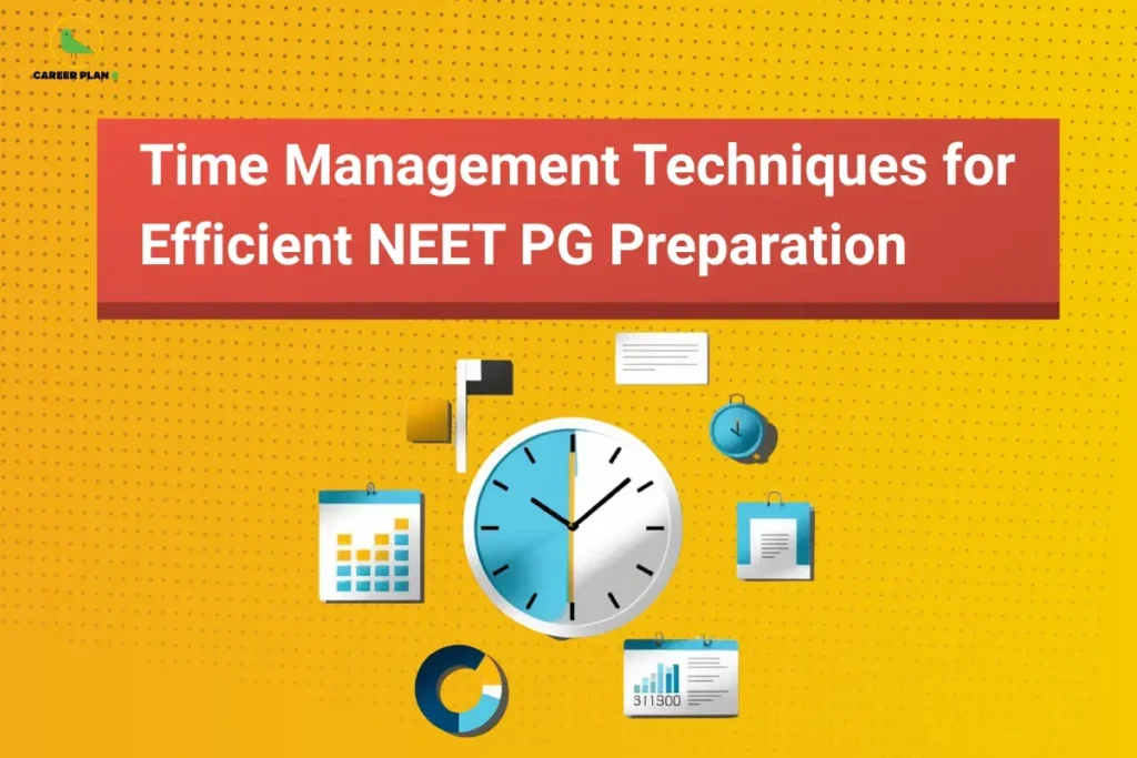 Banner titled “Time Management Techniques for Efficient NEET PG Preparation” featuring a central clock surrounded by icons like a calendar, stopwatch, charts, and notes, symbolizing planning, scheduling, and productivity strategies for NEET PG aspirants.