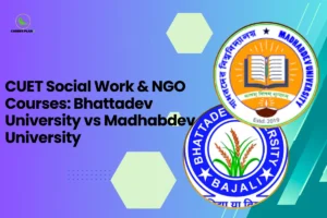 This banner uses a Career Plan B comparison-style design, featuring a blue–purple gradient background with hexagonal shapes and dotted accents that create a modern academic visual. The Career Plan B logo appears in the top-left corner, maintaining consistent branding across educational guidance graphics. The headline reads “CUET Social Work & NGO Courses: Bhattadev University vs Madhabdev University.” The topic highlights a comparison of social work–related undergraduate programs available through the Common University Entrance Test (CUET). The banner specifically compares two institutions in Assam: Bhattadev University Madhabdev University The comparison focuses on programs related to Social Work, which prepares students for careers in NGOs, government welfare departments, rural development projects, and community outreach initiatives. On the right side, the circular frame displays the official university logos of Bhattadev University and Madhabdev University, visually emphasizing the head-to-head comparison between the two institutions. Overall, the graphic represents a CUET university comparison guide for social work and NGO studies, helping students evaluate factors such as curriculum structure, fieldwork opportunities, community engagement programs, and career prospects when choosing between Bhattadev University and Madhabdev University.