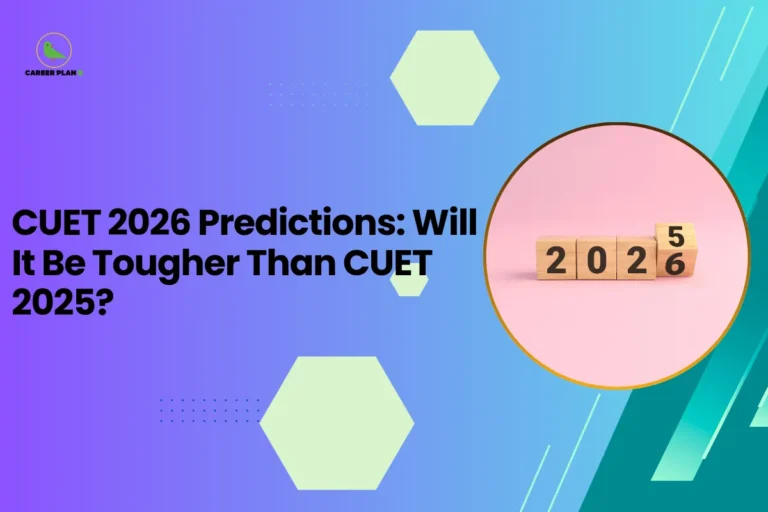 This banner follows the Career Plan B educational graphic style, featuring a blue–purple gradient background, geometric hexagon shapes, and dotted design elements that create a modern academic theme. The Career Plan B logo is placed at the top-left corner to maintain consistent branding for student guidance content. The headline reads “CUET 2026 Predictions: Will It Be Tougher Than CUET 2025?”. The topic focuses on analyzing potential difficulty trends and preparation strategies for students planning to appear in the Common University Entrance Test (CUET). The article suggested by this banner would typically discuss several key aspects: Comparison between CUET 2025 and expected CUET 2026 trends Possible changes in exam pattern, difficulty level, or subject distribution The effect of increasing applicants and competition How universities may adjust cutoffs and admission criteria Preparation strategies for students to handle a potentially tougher exam On the right side, the circular image shows wooden blocks displaying “2025” changing to “2026.” This visual symbolizes the transition to a new exam cycle and raises the question of whether the upcoming exam will become more competitive or challenging. Overall, the banner represents a prediction and analysis guide for CUET 2026 aspirants, helping students understand possible exam trends and encouraging them to prepare strategically for the upcoming admission cycle.
