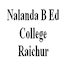Nalanda B Ed College, Raichur
