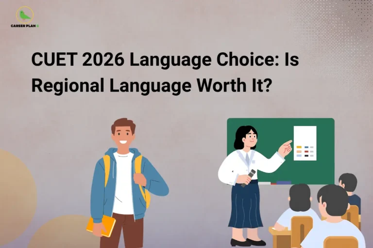 Banner titled “CUET 2026 Language Choice: Is Regional Language Worth It?” showing a student with a backpack and a classroom scene with a teacher instructing students, representing language selection decisions and academic learning for CUET 2026.