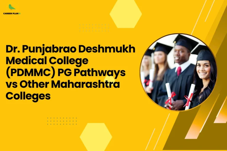 This image contains a yellow background with light yellow hexagon shapes and small dotted design elements, the Career Plan B logo with a green bird icon and the text “CAREER PLAN B” in the top left corner, a large black headline on the left side reading “Dr. Punjabrao Deshmukh Medical College (PDMMC) PG Pathways vs Other Maharashtra Colleges”, and on the right side a circular image with a yellow border showing several graduates wearing black graduation caps and gowns holding rolled diplomas tied with red ribbons, with one smiling female graduate in the foreground and other graduates slightly blurred behind, along with angled yellow and brown graphic shapes and thin white diagonal lines on the right side of the background.