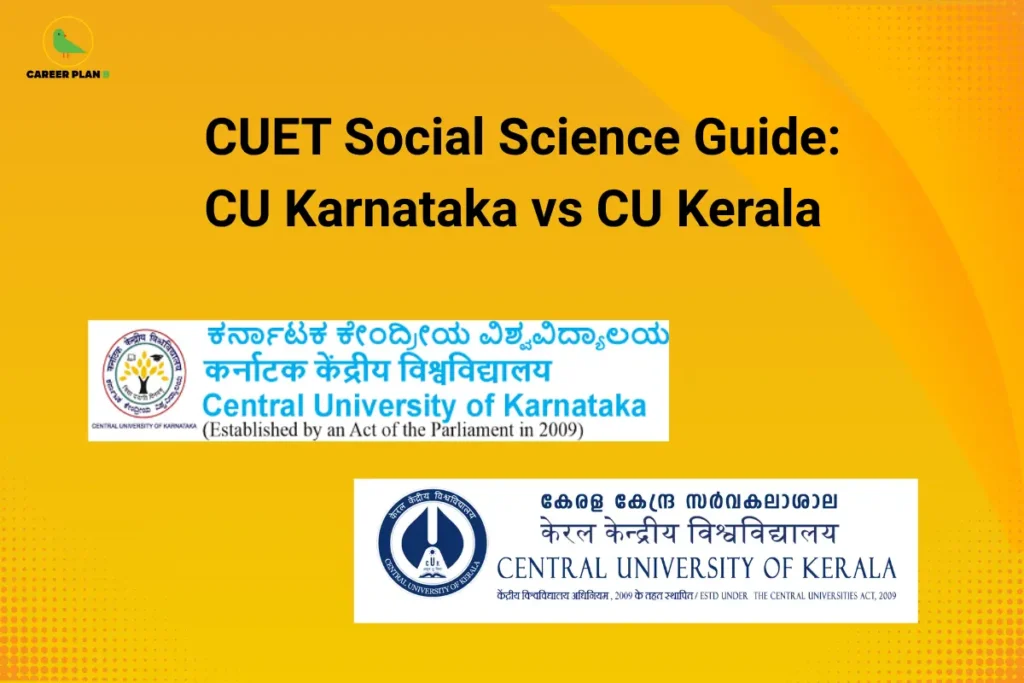 Career Plan B infographic titled "CUET Social Science Guide: CU Karnataka vs CU Kerala" featuring the logos of Central University of Karnataka and Central University of Kerala.