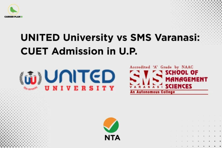 this image contains a light grey educational banner with Career Plan B logo top left, bold black text “UNITED University vs SMS Varanasi: CUET Admission in U.P.,” logos of United University and SMS Varanasi with text “Accredited ‘A’ Grade by NAAC School of Management Sciences Varanasi An Autonomous College,” and the NTA logo at the bottom, with dotted design accents in the background