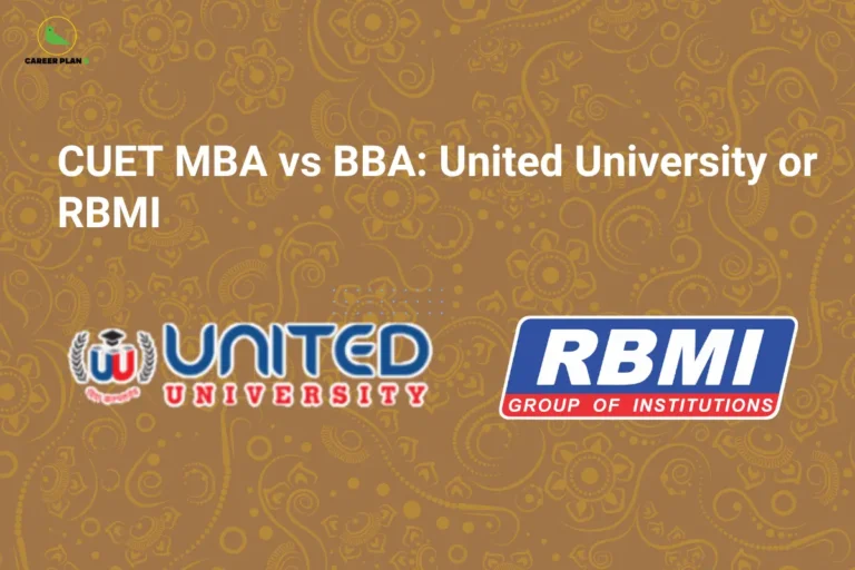 this image contains a brown patterned educational banner with the Career Plan B logo at the top left and the text “CUET MBA vs BBA: United University or RBMI,” along with logos of “United University” and “RBMI Group of Institutions,” representing CUET management course comparison between MBA and BBA programs and college selection.
