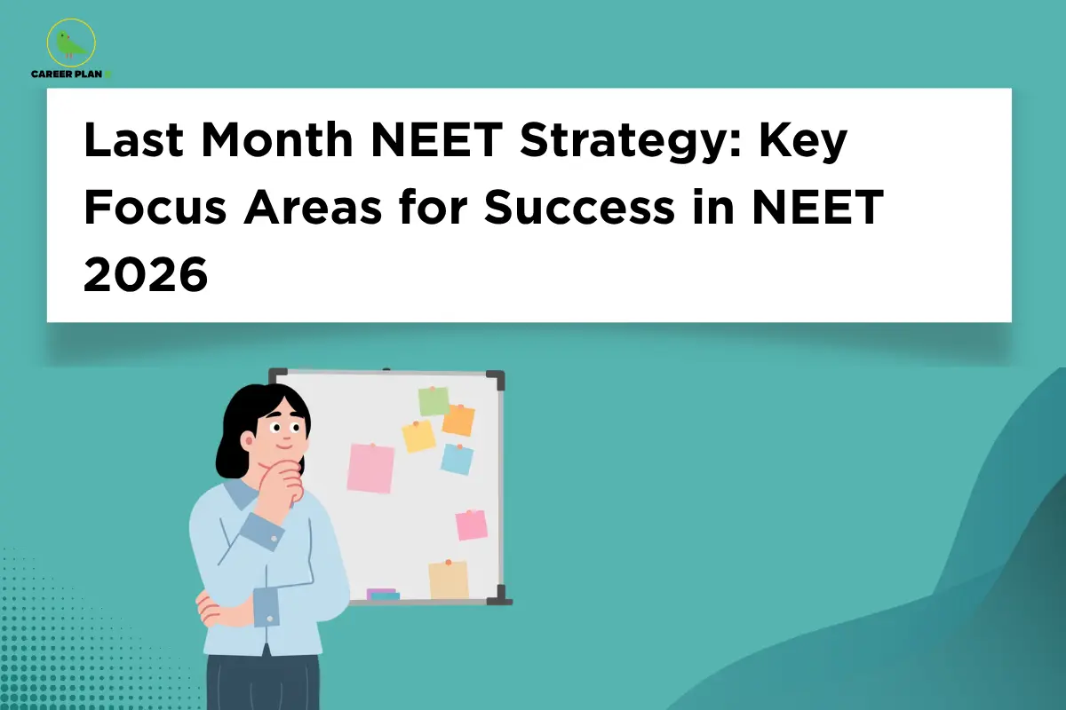 NEET Last month Strategy 2026 | Career Plan B Guide