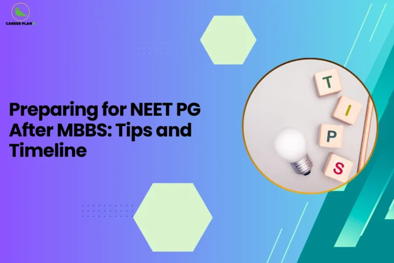 This image contains a purple-to-blue gradient background with light green hexagon shapes and small dotted design elements, the Career Plan B logo with a green bird icon inside a yellow circle and the text “CAREER PLAN B” in the top left corner, a large bold black headline on the left side reading “Preparing for NEET PG After MBBS: Tips and Timeline”, and on the right side a circular image with a yellow border showing wooden letter tiles spelling “TIPS” placed next to a white light bulb and a pencil on a light surface, along with angled teal and green graphic shapes and thin white diagonal lines on the right side of the background.