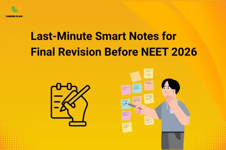 Career Plan B infographic titled "Last-Minute Smart Notes for Final Revision Before NEET 2026" featuring a student organizing sticky notes and a writing icon.