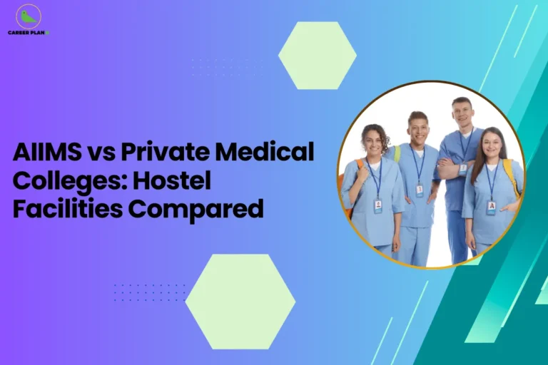 This image contains a purple-to-blue gradient background with light green hexagon shapes and small dotted design elements, the Career Plan B logo with a green bird icon inside a yellow circle and the text “CAREER PLAN B” in the top left corner, a large bold black headline on the left side reading “AIIMS vs Private Medical Colleges: Hostel Facilities Compared”, and on the right side a circular image with a yellow border showing four medical students wearing blue scrubs and ID badges standing together and smiling, with backpacks on their shoulders, along with angled teal and green graphic shapes and thin white diagonal lines on the right side of the background.
