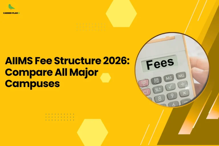 This image contains a bright yellow background with light yellow hexagon shapes and small dotted design elements, the Career Plan B logo with a green bird icon inside a yellow circle and the text “CAREER PLAN B” in the top left corner, a large bold black headline on the left side reading “AIIMS Fee Structure 2026: Compare All Major Campuses”, and on the right side a circular image with a yellow border showing a close-up of a calculator held in a hand with the word “Fees” displayed on the screen, along with angled golden and brown graphic shapes and thin white diagonal lines on the right side of the background.