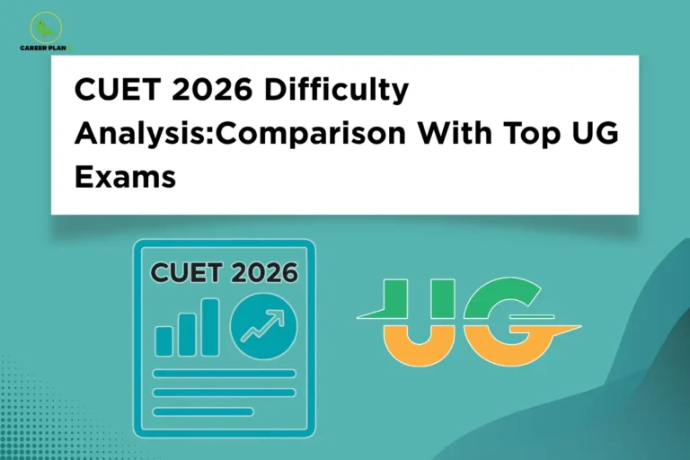 this image contains Career Plan B logo at top left and bold heading “CUET 2026 Difficulty Analysis: Comparison With Top UG Exams” on a white banner over teal background, with CUET 2026 card graphic showing bar chart and growth arrow alongside stylized “UG” text representing undergraduate exam comparison and analysis
