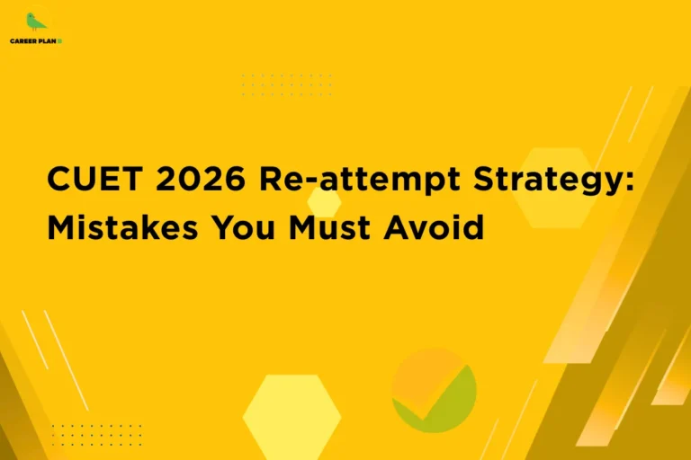 Career Plan B infographic titled "CUET 2026 Re-attempt Strategy: Mistakes You Must Avoid" on a yellow abstract background.