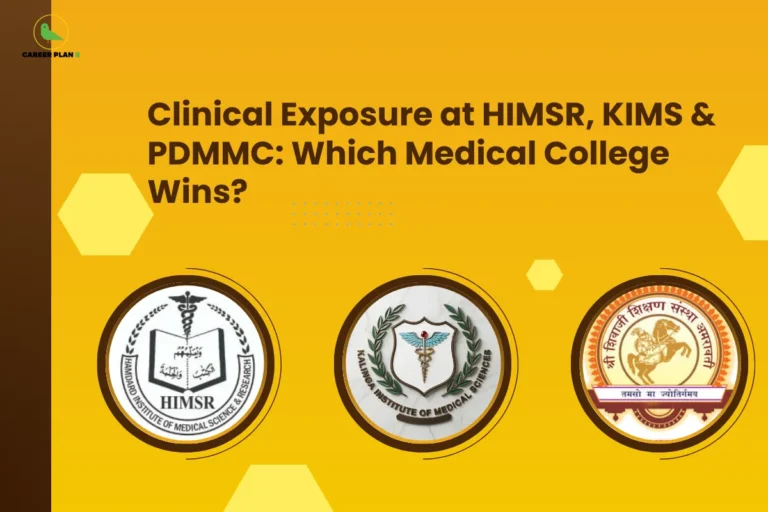 This image contains a bright yellow background with hexagon shapes and dotted decorative elements along with a dark vertical strip on the left side, the Career Plan B logo with a green bird icon and the text “CAREER PLAN B” in the top left corner, a large bold dark headline in the center reading “Clinical Exposure at HIMSR, KIMS & PDMMC: Which Medical College Wins?”, and three circular institutional logos aligned along the bottom including the HIMSR logo showing an open book with a medical caduceus symbol above it and Arabic text inside a circular border labeled “Hamdard Institute of Medical Sciences & Research”, the KIMS logo displaying a shield with a winged medical caduceus symbol surrounded by a laurel wreath and the text “Kalinga Institute of Medical Sciences”, and the PDMMC logo featuring a circular emblem with a horse rider figure in the center, Marathi text around the border, and a ribbon banner at the bottom.