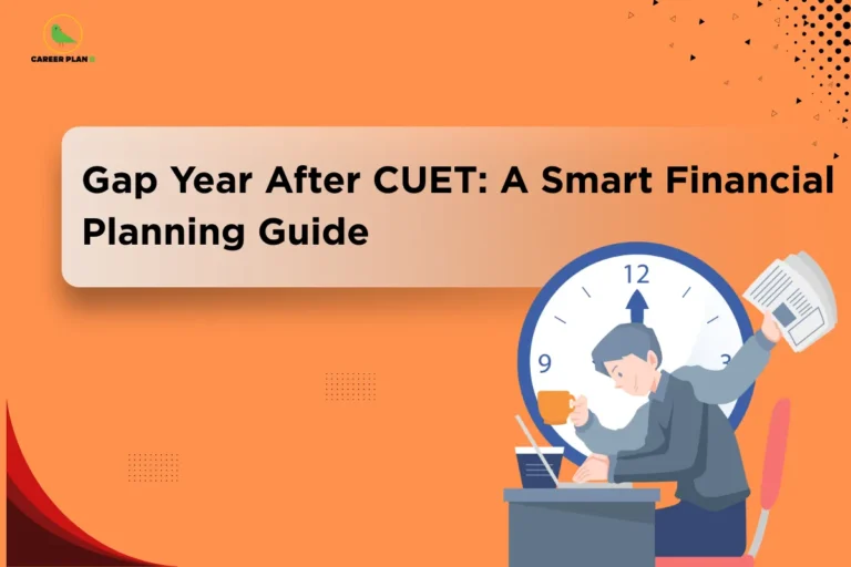 this image contains an orange educational banner with the Career Plan B logo at the top left and the text “Gap Year After CUET: A Smart Financial Planning Guide,” alongside an illustration of a stressed student working on a laptop while holding a coffee and papers, with a large clock behind, representing time management, gap year planning, and financial decision-making after CUET.