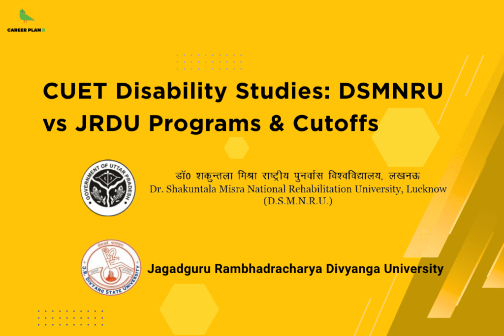 Banner titled “CUET Disability Studies: DSMNRU vs JRDU Programs & Cutoffs” featuring logos of Dr. Shakuntala Misra National Rehabilitation University and Jagadguru Rambhadracharya Divyanga University, comparing disability studies programs, eligibility, and CUET cutoffs.
