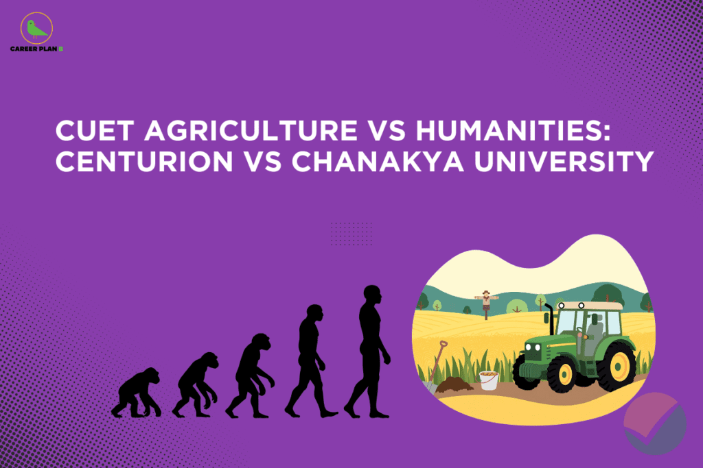 Banner titled “CUET Agriculture vs Humanities: Centurion vs Chanakya University” featuring an evolution silhouette graphic on the left and a farming scene with a tractor on the right, symbolizing the contrast between agriculture and humanities courses under CUET.