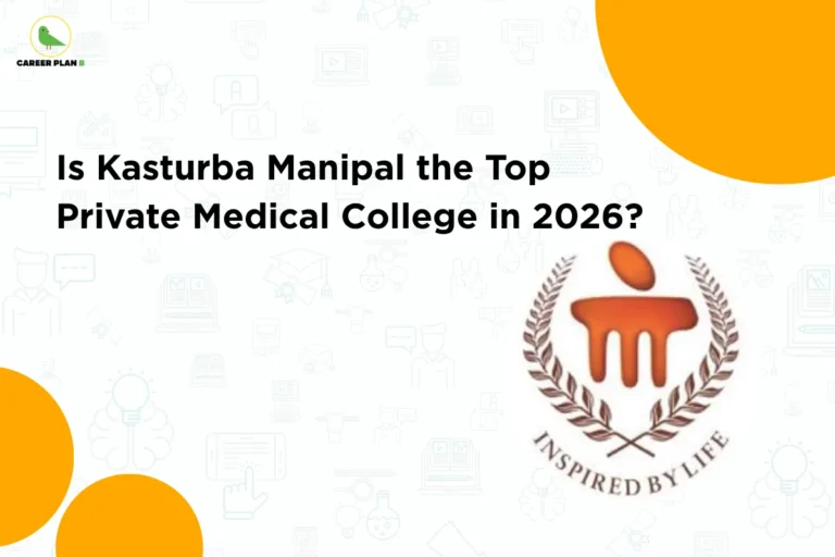 this image contains Career Plan B logo at top left and heading “Is Kasturba Manipal the Top Private Medical College in 2026?” on a light background with faint education icons, alongside Manipal emblem with “INSPIRED BY LIFE,” representing evaluation of private medical colleges and MBBS admission choices