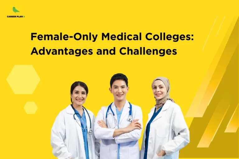 This image contains a bright yellow background with subtle design elements including faint hexagon shapes on the left and diagonal translucent stripes on the right side. In the top left corner there is a small logo featuring a stylized green bird inside a thin yellow circular outline with the text “CAREER PLAN B” beside it, where “CAREER PLAN” is written in black and the letter “B” appears in green. Across the upper center of the image, bold black text reads “Female-Only Medical Colleges: Advantages and Challenges.” In the lower center, there are three medical professionals standing side by side wearing white lab coats: on the left is a smiling woman with dark hair tied back and a stethoscope around her neck, in the middle is a smiling man with short dark hair standing with arms crossed and wearing a stethoscope, and on the right is a smiling woman wearing a beige hijab and a white coat with her hand in her pocket. The composition highlights the group of doctors prominently against the clean, vibrant background, emphasizing the theme of medical education and gender-focused discussion.