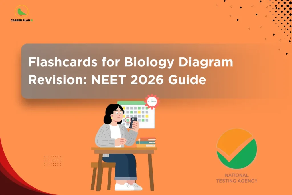 Illustration of a student revising with notes and a calendar under the title “Flashcards for Biology Diagram Revision: NEET 2026 Guide,” highlighting effective study techniques using NEET diagram flashcards for quick revision and retention.