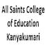 All Saints College of Education, Kanyakumari