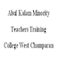 Abul Kalam Minority Teacher’s Training College, West Champaran