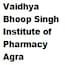 Vaidhya Bhoop Singh Institute of Pharmacy, Agra