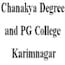 Chanakya Degree and PG College, Karimnagar
