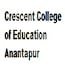 Crescent College of Education, Anantapur