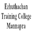 Ezhuthachan Training College, Mannapra