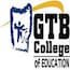 GTB College of Education, Bilaspur