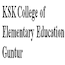 KSK College of Elementary Education, Guntur