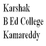 Karshak B Ed College, Kamareddy