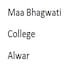 Maa Bhagwati College, Alwar