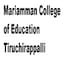 Mariamman College of Education, Tiruchirappalli