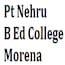 Pt Nehru B Ed College, Morena