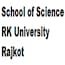 School of Science, RK University, Rajkot