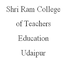Shri Ram College of Teachers Education, Udaipur