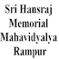 Sri Hansraj Memorial Mahavidyalya, Rampur