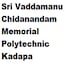 Sri Vaddamanu Chidanandam Memorial Polytechnic, Kadapa