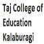 Taj College of Education, Kalaburagi