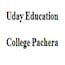 Uday Education College, Pachera