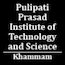 Pulipati Prasad Institute of Technology and Science, Khammam