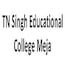 TN Singh Educational College, Meja