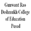 Gunwant Rao Deshmukh College of Education, Pusad